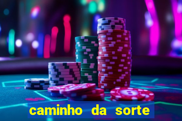 caminho da sorte esporte net